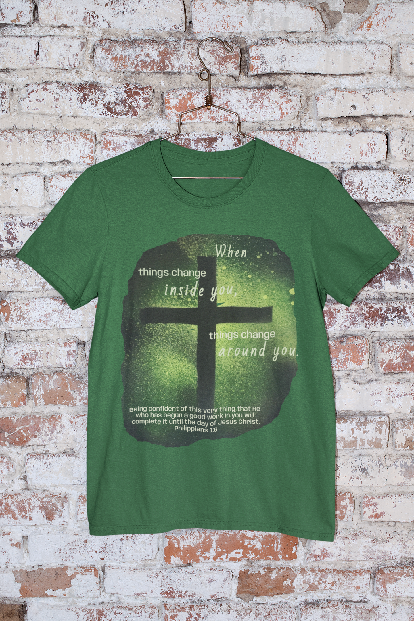When Things Change Quote Scripture Inspirational Tee