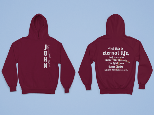 Eternal Life John 17:3 Christian Hoodie