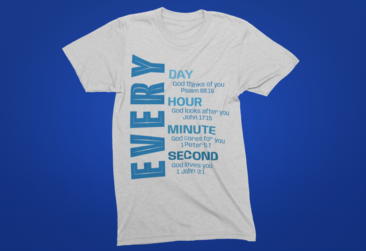 Every Day God Loves You T-shirt