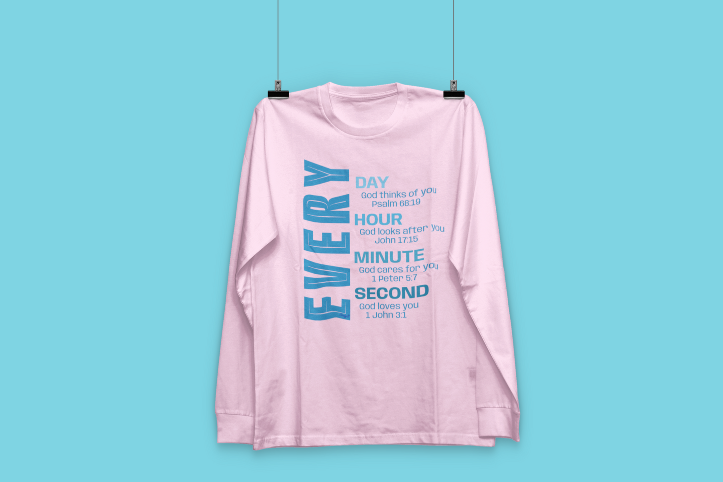 Everyday God Loves Me Long Sleeve T-shirt