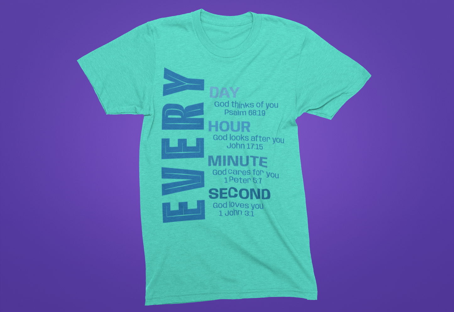 Every Day God Loves You T-shirt