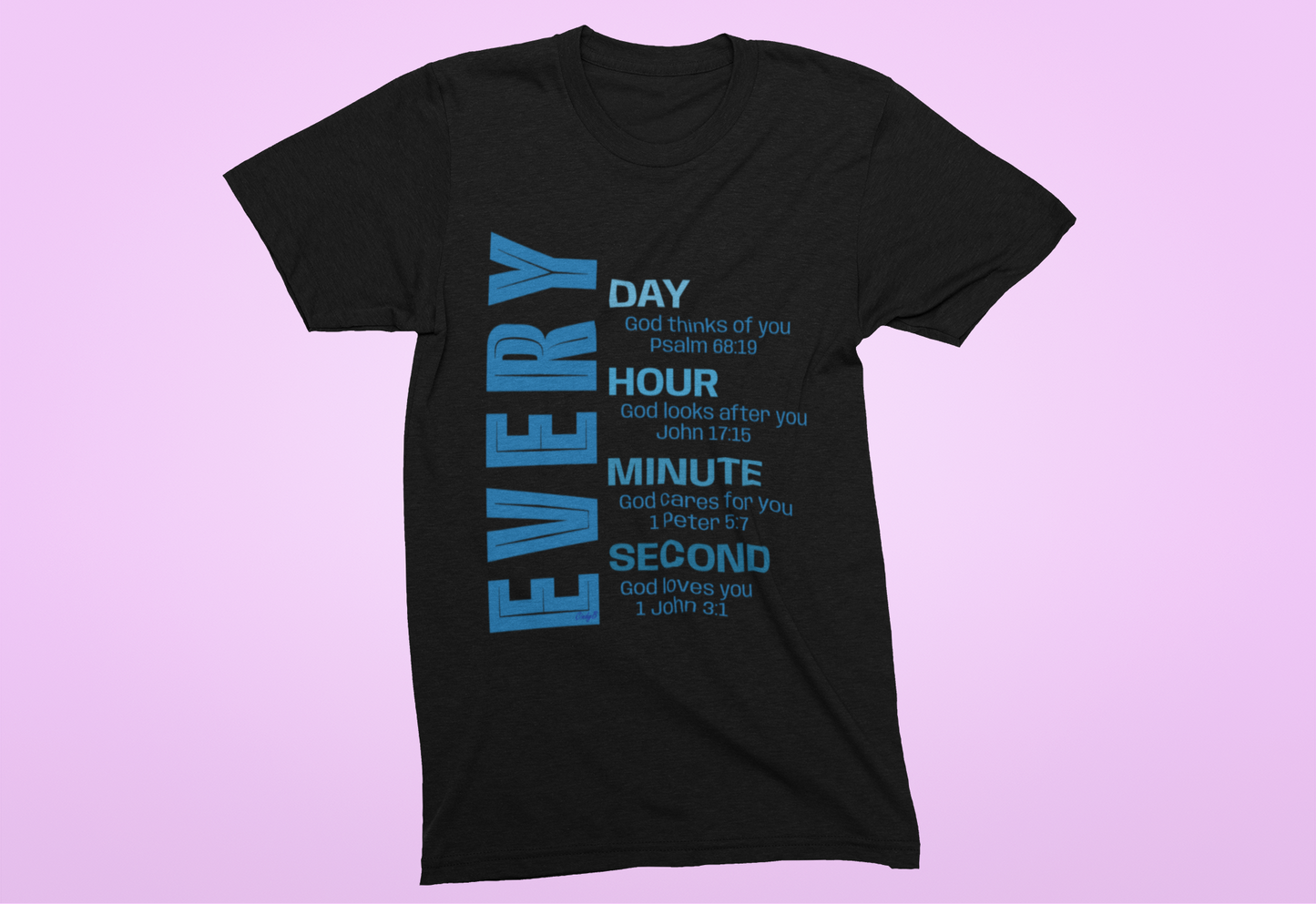 Every Day God Loves You T-shirt