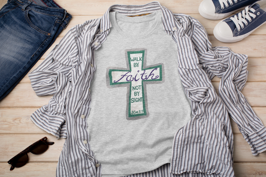 Walk by Faith T-shirt