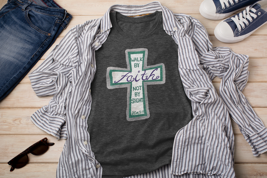 Walk by Faith T-shirt