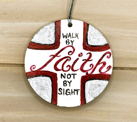 Walk By Faith Ornament Hanging Art Decoration
