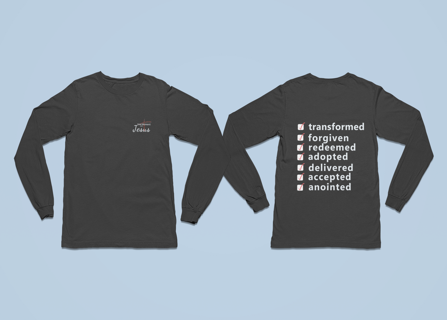 One Moment With Jesus Long Sleeve T-shirt