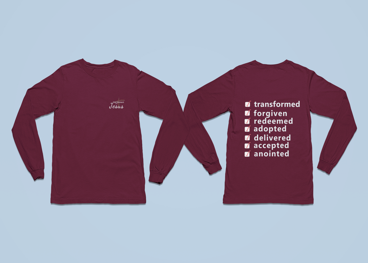 One Moment With Jesus Long Sleeve T-shirt