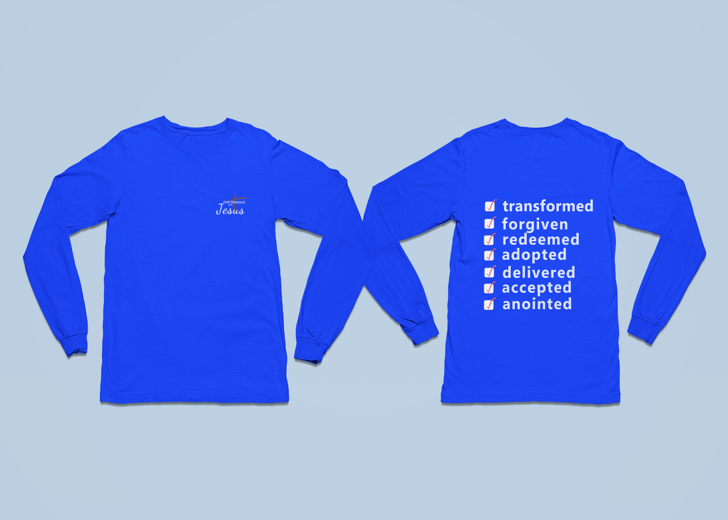 One Moment With Jesus Long Sleeve T-shirt