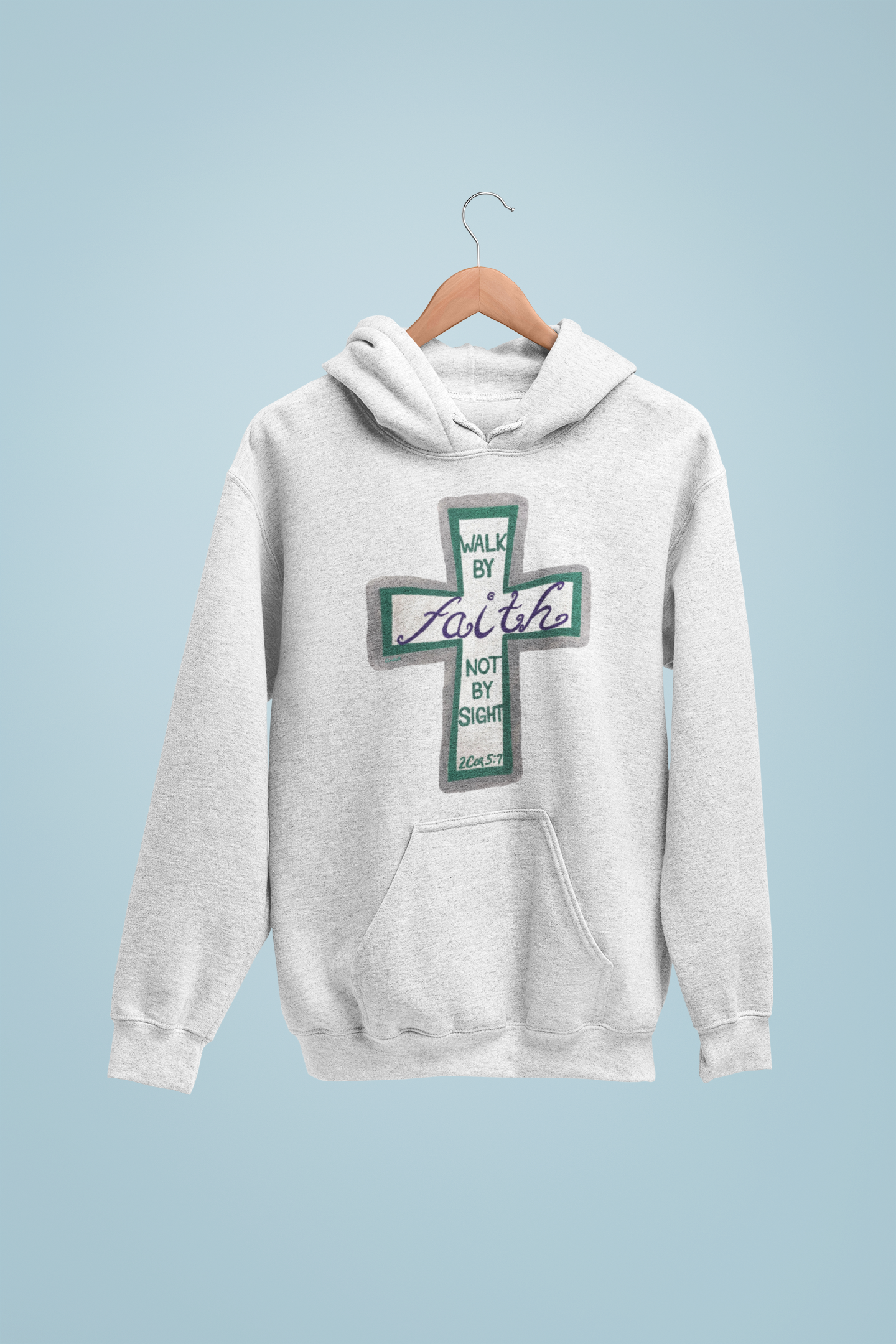 Walk By Faith Hoodie